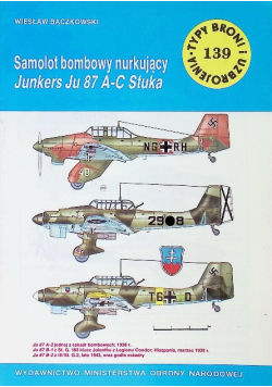 Typy Broni i uzbrojenie Tom 139 Samolot bombowy nurkujący Junkers Ju 87 A - C Stuka