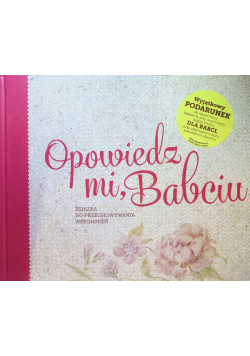 Opowiedz mi babciu
