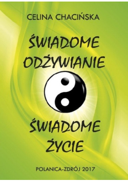 Świadome odżywianie Świadome życie