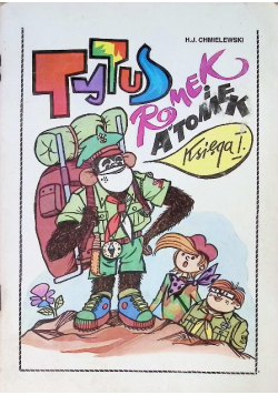 Tytus Romek i ATomek Księga I