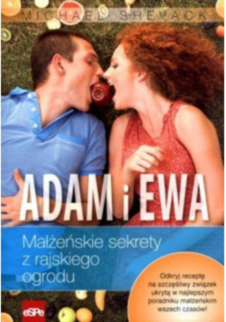 Adam i Ewa Małżeńskie sekrety z rajskiego ogrodu