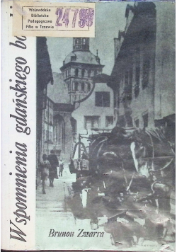 Wspomnienia gdańskiego bówki Tom 1