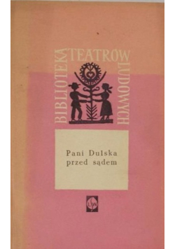 Pani Dulska przed sądem