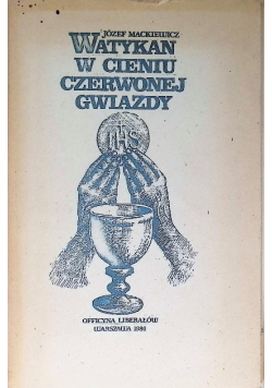 Watykan w cieniu czerwonej gwiazdy