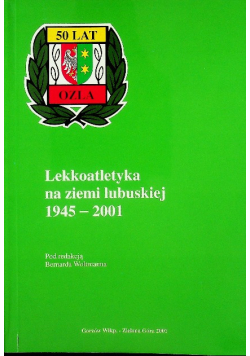 Lekkoatletyka na ziemi lubuskiej 1945-2001