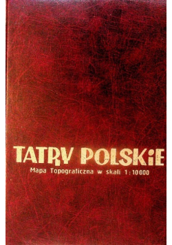 Tatry polskie mapa topograficzna w skali 1 : 10000