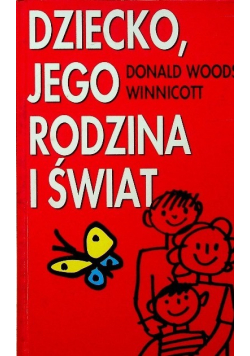 Dziecko Jego Rodzina i Świat