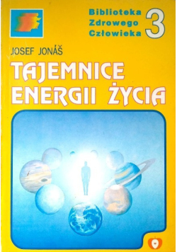Tajemnice Energii Życia 3