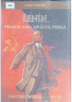 Wielcy Historii Lenin Prorok raju Apostoł piekła
