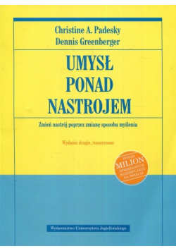 Umysł ponad nastrojem Zmień nastrój poprzez zmianę sposobu myślenia