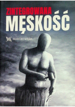 Zintegrowana męskość