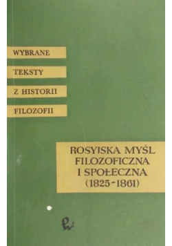 Rosyjska myśl filozoficzna i społeczna ( 1825 - 1861 )