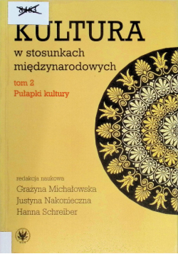 Kultura w stosunkach międzynarodowych Tom 2