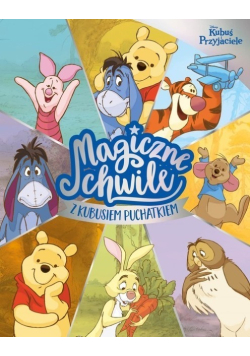 Magiczne chwile z Kubusiem Puchatkiem