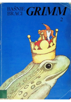 Baśnie braci Grimm Tom 2