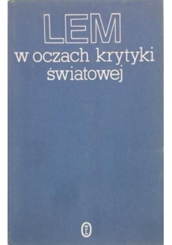 Lem w oczach krytyki światowej
