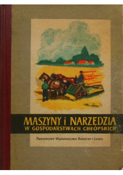 Maszyny i narzędzia w gospodarstwach chłopskich