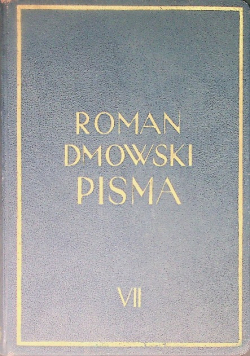 Dmowski Pisma VII Świat powojenny i Polska, 1937 r.