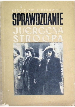 Sprawozdanie Juergena Stroopa, 1948 r.