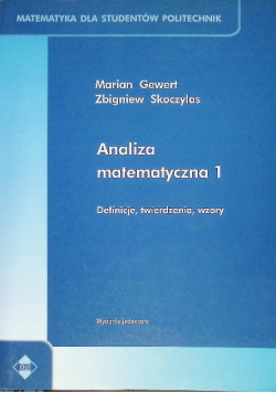 Analiza matematyczna 1 Definicje twierdzenia wzory