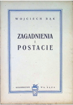 Zagadnienia i postacie 1947 r.