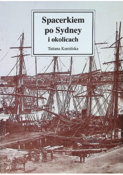 Spacerkiem po Sydney i okolicach