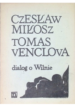 Tomas Venclova dialog o Wilnie