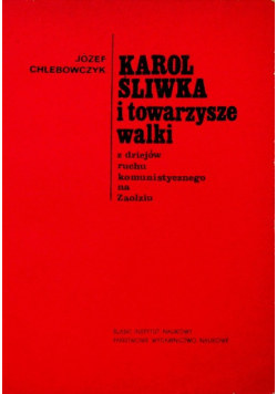 Karol Śliwka i towarzysze walki