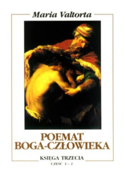 Poemat boga człowieka Księga 3 Część I i II