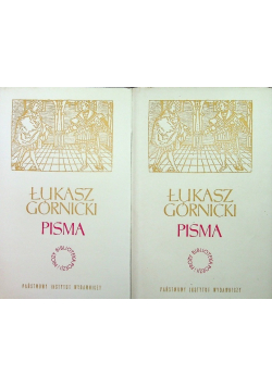 Górnicki Pisma tom 1 i 2