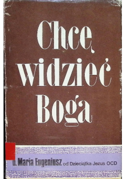 Chcę widzieć Boga