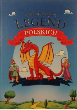 Złota księga legend polskich