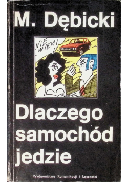 Dlaczego samochód jedzie