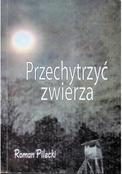Przechytrzyć zwierza
