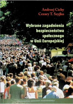 Wybrane zagadnienia bezpieczeństwa społecznego w Unii Europejskiej