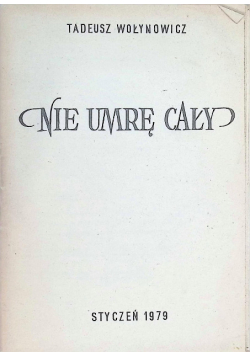 Nie umrę cały