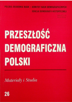 Przeszłość demograficzna Polski Tom 26