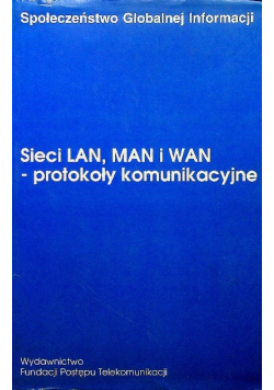 Sieci Lan Man i Wan protokoły komunikacyjne