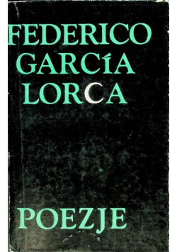 Poezje Garcia Lorca
