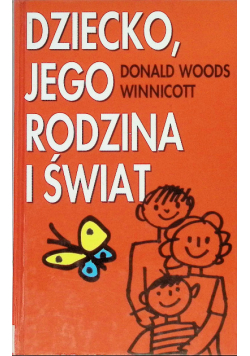 Dziecko Jego Rodzina i Świat