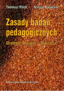 Zasady badań pedagogicznych Strategie ilościowe i jakościowe