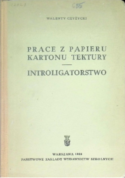 Prace z papieru kartonu tektury Introligatorstwo
