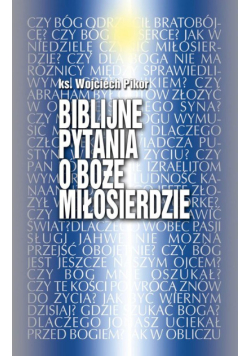 Biblijne pytania o Boże miłosierdze