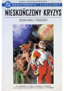 Bohaterowie i złoczyńcy Tom 100 Nieskończony kryzys Wojna Ranna z Thanagarem