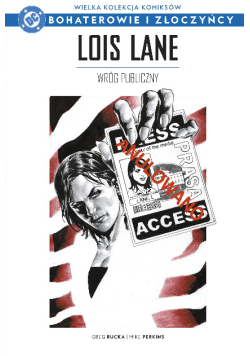 Lois Lane wróg publiczny