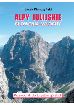 Alpy Julijskie Słowenia - Włochy