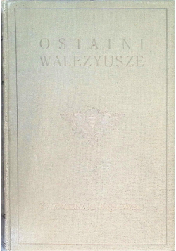 Ostatni Walezyusze 1920 r.