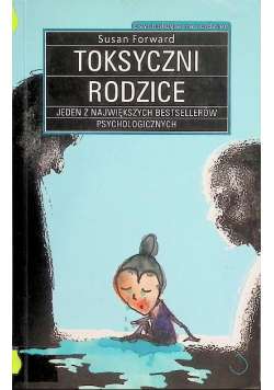 Toksyczni rodzice