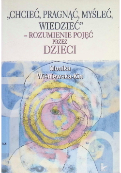Chcieć pragnąć myśleć wiedzieć