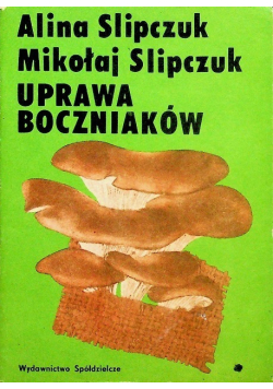 Uprawa boczniaków